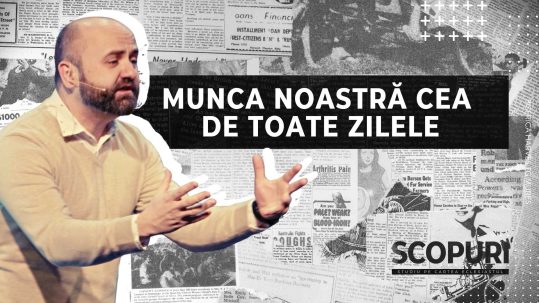 Munca noastră cea de toate zilele